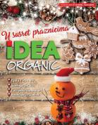 Katalog IDEA organic, akcija 17. dec do 13. januar 2019 Katalog Katalog IDEA organic, akcija 17. dec do 13. januar 2019